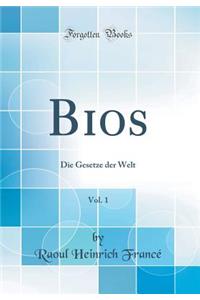 Bios, Vol. 1