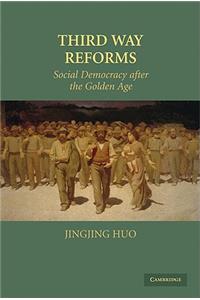 Third Way Reforms