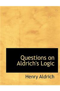 Questions on Aldrich's Logic