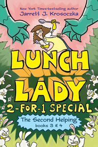 Second Helping (Lunch Lady Books 3 & 4)