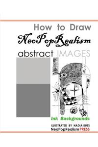 How to Draw NeoPopRealism Abstract Images