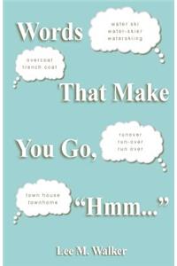 Words That Make You Go, 