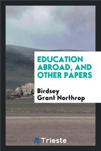 Education Abroad, and Other Papers