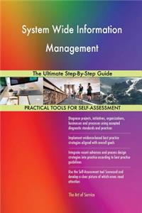 System Wide Information Management The Ultimate Step-By-Step Guide