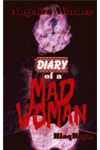 Diary of A Mad Woman