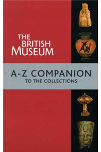 The British Museum A-Z Companion