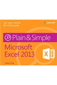 Microsoft Excel 2013 Plain & Simple