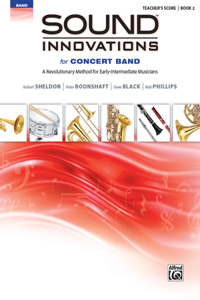 Sound Innovations for Concert Band, Bk 2: A Revolutionary Method for Early-Intermediate Musicians (Conductor's Score), Score