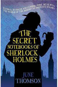 The Secret Notebooks of Sherlock Holmes