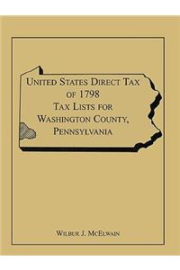 United States Direct Tax of 1798 Tax Lists for Washington County, Pennsylvania