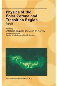 Physics of the Solar Corona and Transition Region