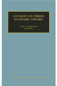 Essay on Urban Economic Theory