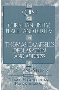 The Quest for Christian Unity, Peace, and Purity in Thomas Campbell's Declaration and Address
