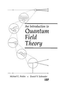 An Introduction To Quantum Field Theory