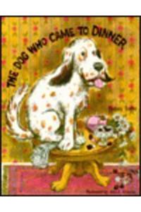 The Dog Who Came to Dinner, Softcover, Beginning to Read