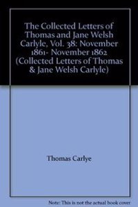 The Collected Letters of Thomas and Jane Welsh Carlyle