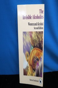 Invisible Alcoholics: Women and Alcohol Abuse