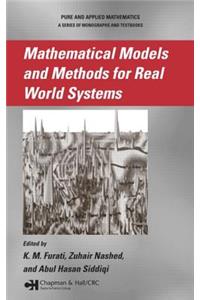 Mathematical Models and Methods for Real World Systems