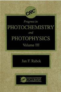 Photochemistry and Photophysics, Volume III