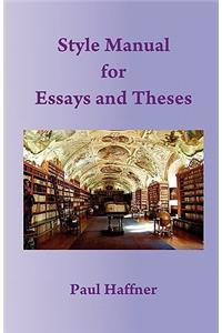 Style Manual for Essays and Theses