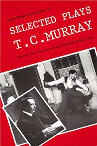 Selected Plays of T.C.Murray