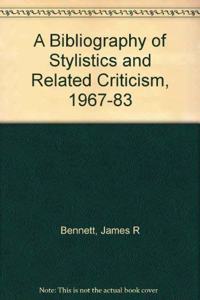 A Bibliography of Stylistics and Related Criticism, 1967-83