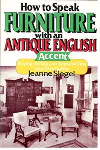 How to Speak Furniture with an Antique English Accent