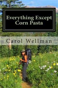 Everything Except Corn Pasta