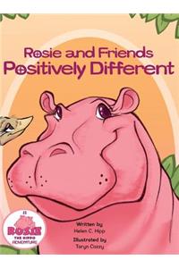 Rosie and Friends Positively Different