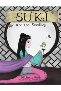Suki and the Seedling