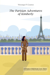 The Parisian Adventures of Kimberly (Les Aventures Parisiennes de Kimberly)