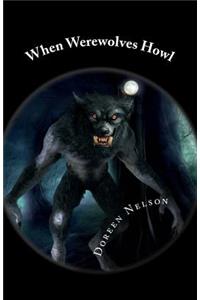 When Werewolves Howl