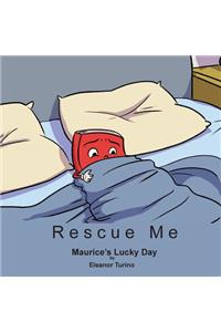 Rescue Me