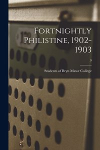 Fortnightly Philistine, 1902-1903; 9