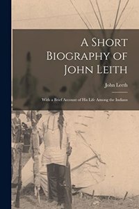 Short Biography of John Leith