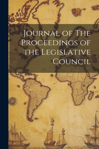 Journal of The Proceedings of the Legislative Council