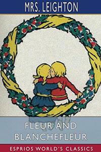 Fleur and Blanchefleur (Esprios Classics)