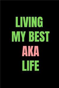 Living my best AKA life
