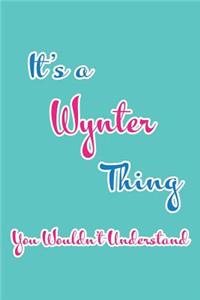 It's a Wynter Thing You Wouldn't Understand