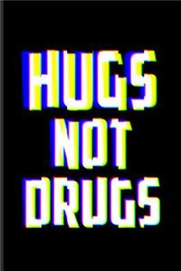 Hugs Not Drugs