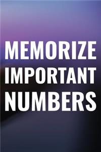 Memorize Important Numbers