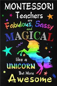 Montessori Teachers are Fabulous, Sassy and Magical