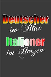 Deutscher im Blut Italiener im Herzen