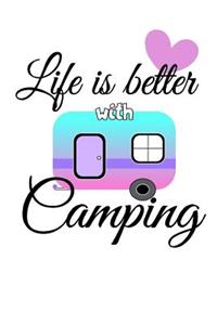 Life is better with camping