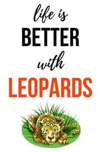 Life Is Better With Leopards