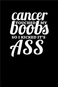 Cancer touched my boobs so I kicked it's ass