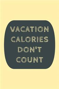 Vacation Calories Don't Count