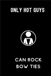 Only hot guys Can Rock Bow Ties