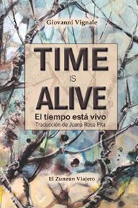 Time is Alive/El tiempo está vivo