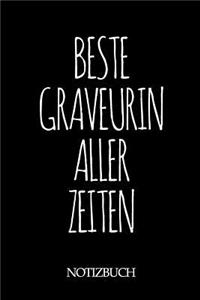 Beste Graveurin Aller Zeiten Notizbuch